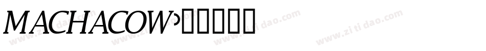 MACHACOW字体转换
