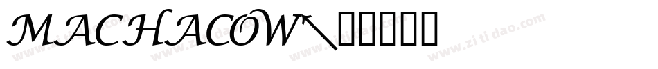 MACHACOW字体转换