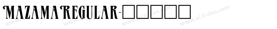 MazamaRegular字体转换
