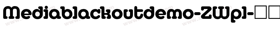 Mediablackoutdemo-ZWpl字体转换