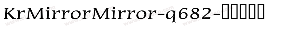 KrMirrorMirror-q682字体转换