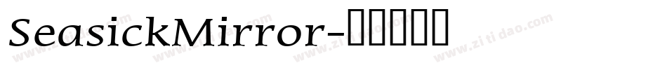 SeasickMirror字体转换