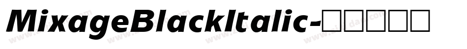 MixageBlackItalic字体转换
