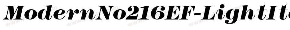 ModernNo216EF-LightItalic字体转换