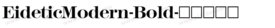 EideticModern-Bold字体转换