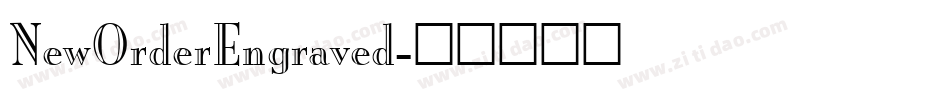 NewOrderEngraved字体转换