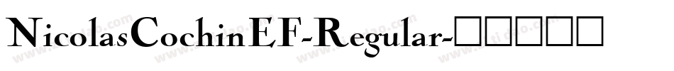 NicolasCochinEF-Regular字体转换