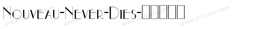 Nouveau-Never-Dies字体转换