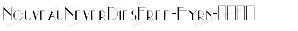 NouveauNeverDiesFree-Eyrn字体转换
