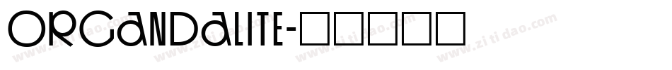 OrgandaLite字体转换
