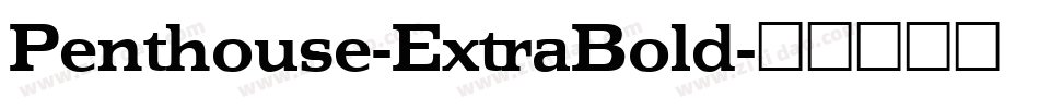 Penthouse-ExtraBold字体转换