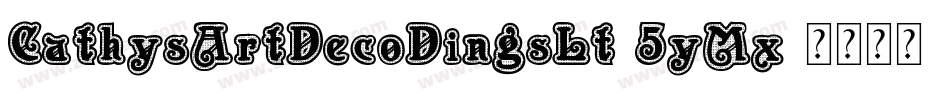 CathysArtDecoDingsLt-5yMx字体转换