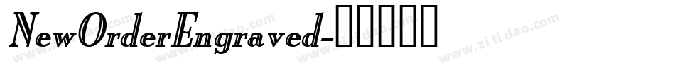 NewOrderEngraved字体转换
