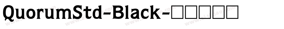 QuorumStd-Black字体转换