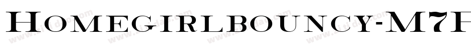 Homegirlbouncy-M7Rr字体转换