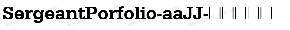 SergeantPorfolio-aaJJ字体转换