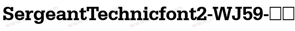 SergeantTechnicfont2-WJ59字体转换