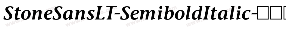 StoneSansLT-SemiboldItalic字体转换