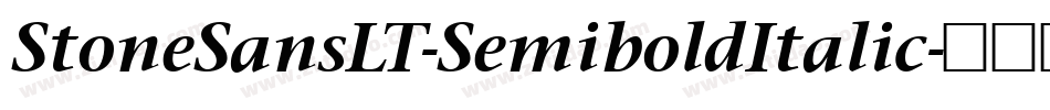 StoneSansLT-SemiboldItalic字体转换