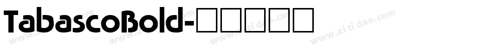 TabascoBold字体转换