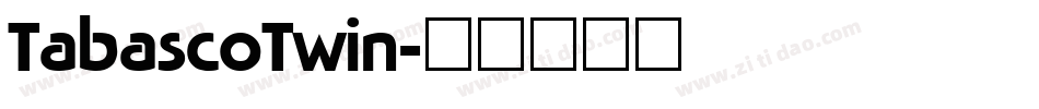 TabascoTwin字体转换