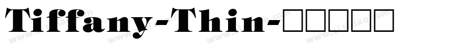 Tiffany-Thin字体转换