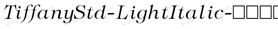 TiffanyStd-LightItalic字体转换