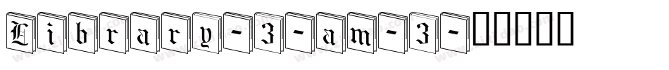 Library-3-am-3字体转换