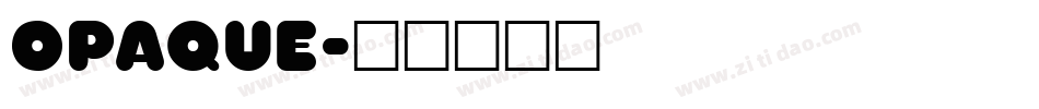 Opaque字体转换