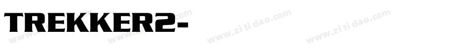 TREKKER2字体转换