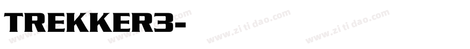 TREKKER3字体转换