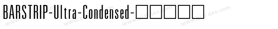 BARSTRIP-Ultra-Condensed字体转换