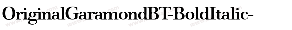 OriginalGaramondBT-BoldItalic字体转换