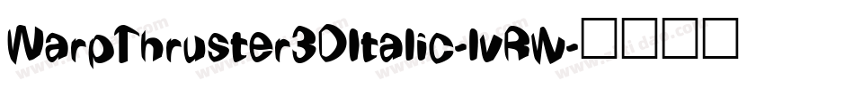 WarpThruster3DItalic-lvRw字体转换