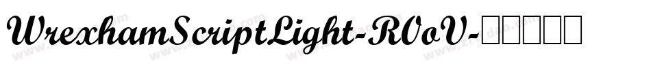 WrexhamScriptLight-R0oV字体转换