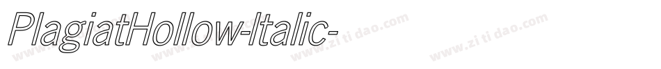 PlagiatHollow-Italic字体转换 PlagiatHollow-Italic字体转换
