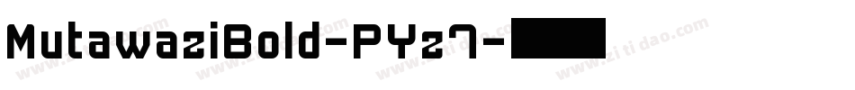 MutawaziBold-PYz7字体转换