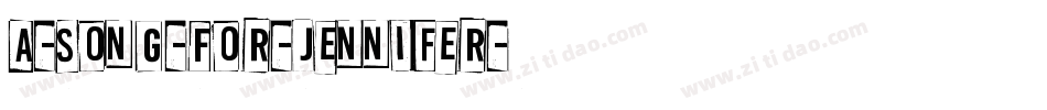 A-Song-For-Jennifer字体转换