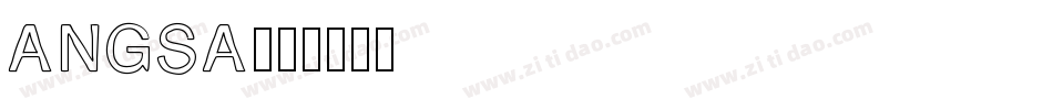 ANgsa字体转换