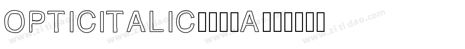 OpticItalic-503a字体转换