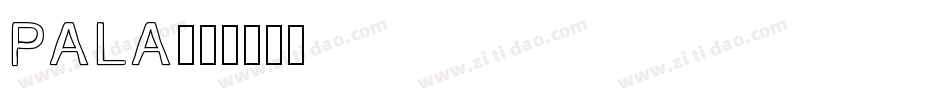 pala字体转换