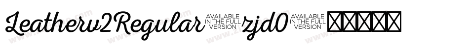 Leatherv2Regular-zjd0字体转换