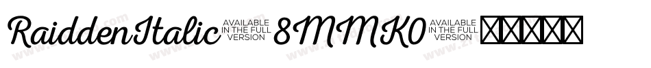 RaiddenItalic-8MMK0字体转换