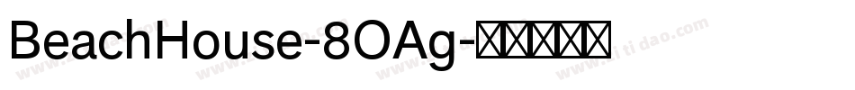 BeachHouse-8OAg字体转换