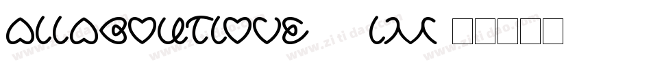 AllAboutLove-35lM字体转换