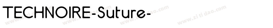 TECHNOIRE-Suture字体转换