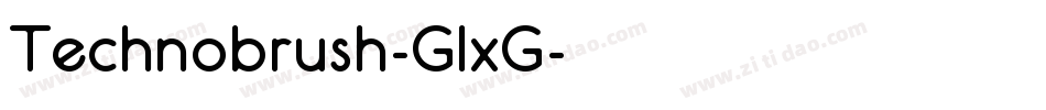 Technobrush-GlxG字体转换