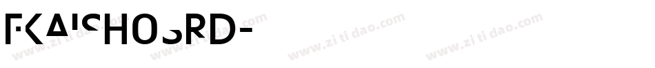 FKaishoSrd字体转换