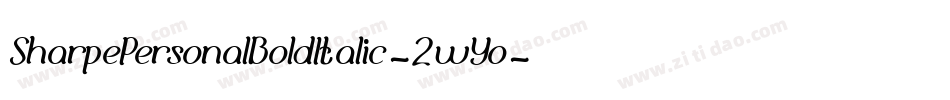 SharpePersonalBoldItalic-2wYo字体转换