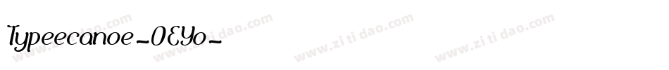 Typeecanoe-0EYo字体转换